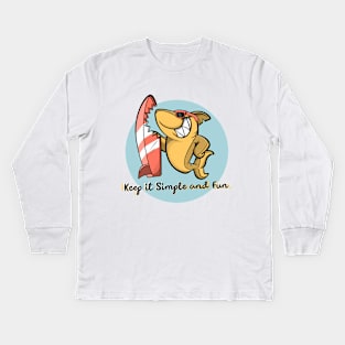 Keep it simple and fun Kids Long Sleeve T-Shirt